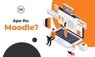 Moodle: Pengertian, Kelebihan, Contoh dan Fitur-Fiturnya