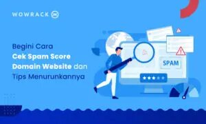 cara cek spam score dan cara menurunkan spam score