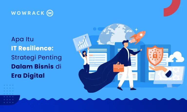Apa itu Resilience? Strategi Penting Dalam Bisnis di Era Digital