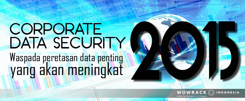 Awas! 2015 Ancaman Peretas Pada Corporate Semakin Tinggi