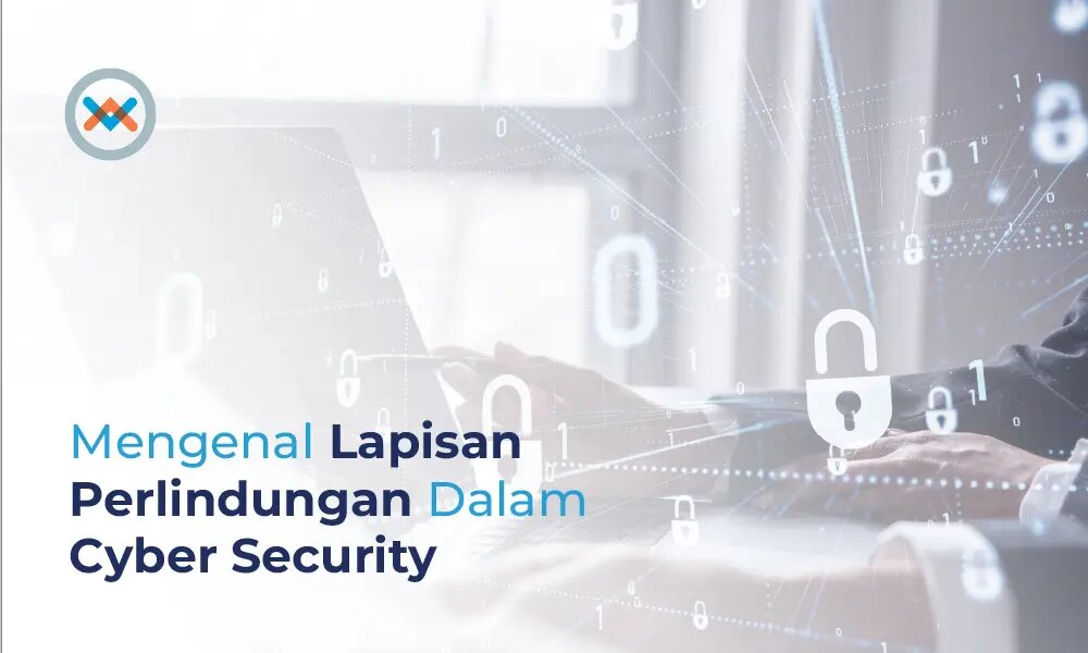 Mengenal 7 Lapisan Perlindungan Dalam Cyber Security
