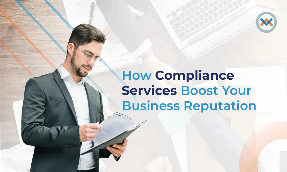 How Compliance Service Boosts Your Business Reputation