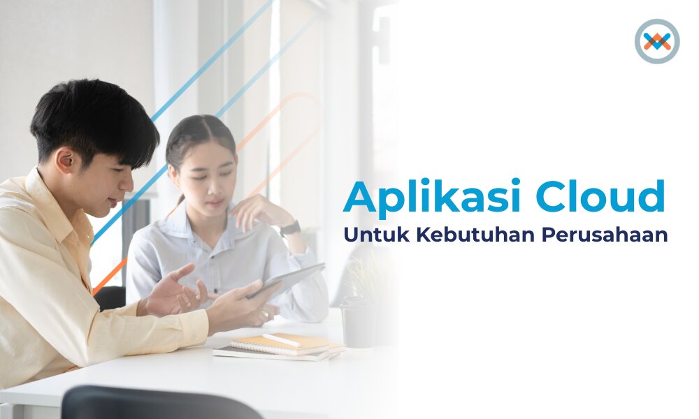Contoh Aplikasi berbasis Cloud, Cara Kerja dan Contohnya