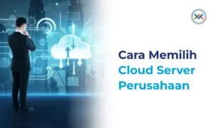 Memilih Cloud Server