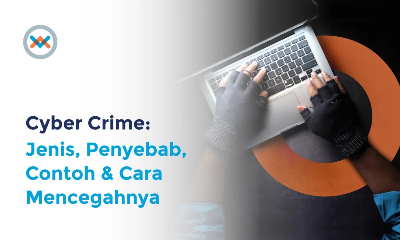 Cara Kerja Cyber Crime dan Contoh Kejahatan Siber