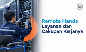 layanan remote hands Wowrack