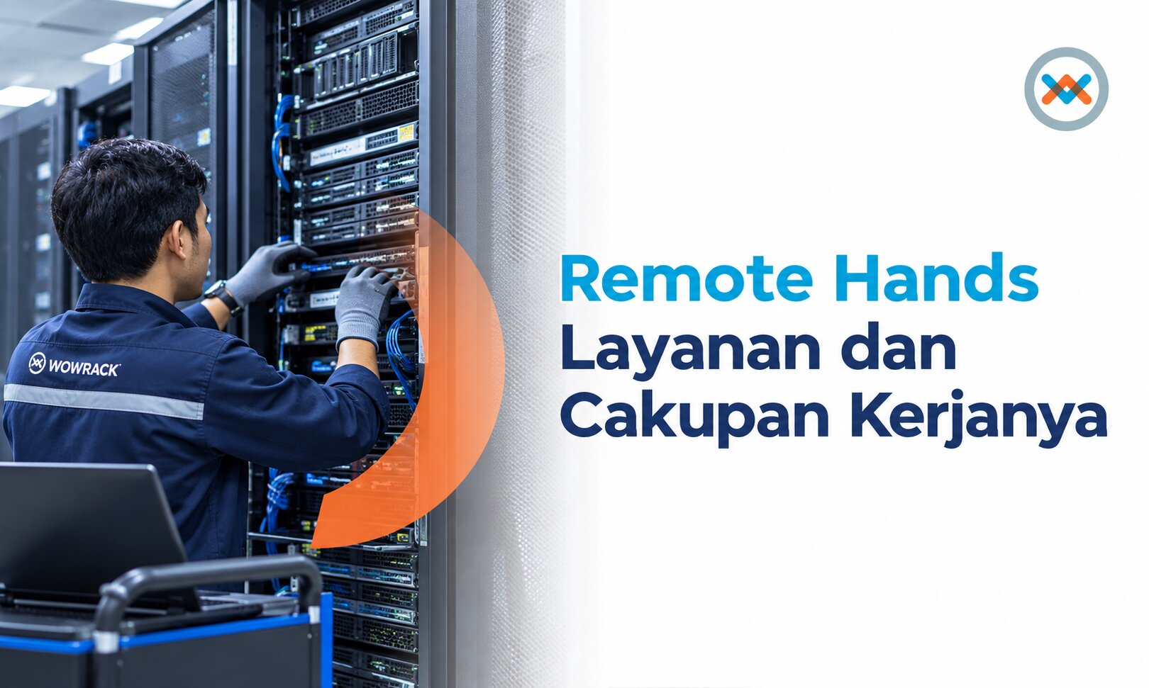 Penyedia Layanan Remote Hands dan Lingkup Kerjanya