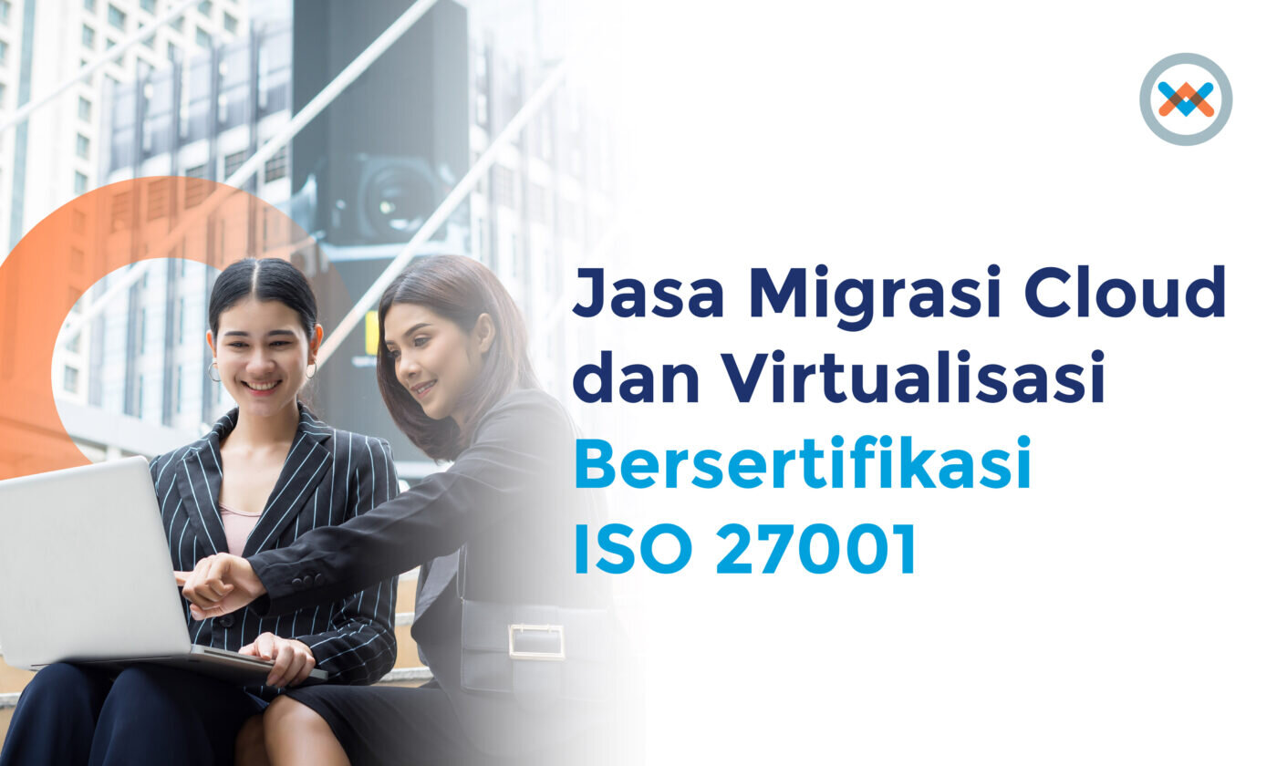 Jasa dan Layanan Migrasi Cloud, Virtualisasi dan VM
