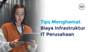 Cara Menghemat Biaya Infrastruktur