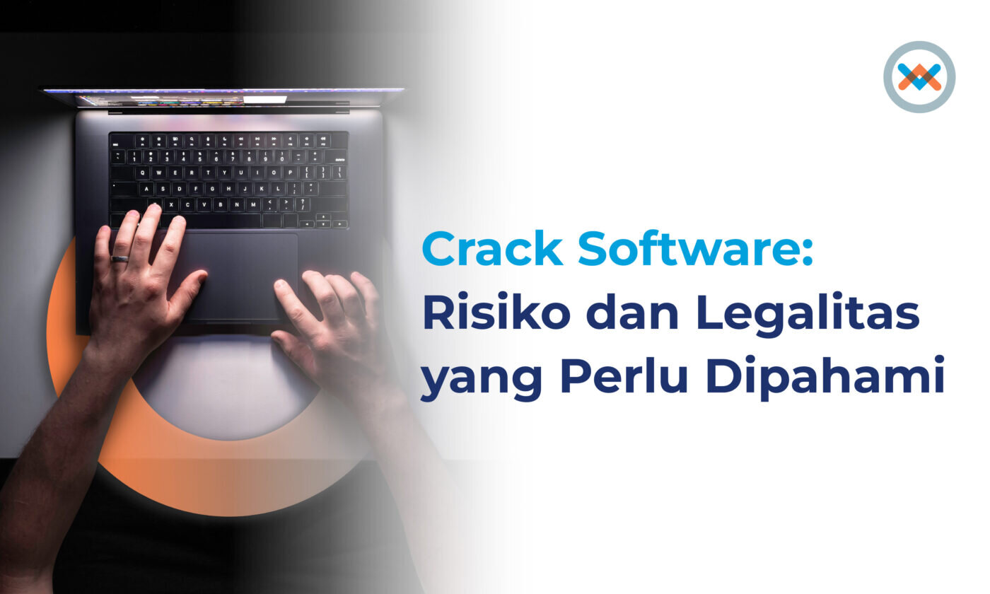 Crack Software, Risiko, Legalitas Dan Contohnya